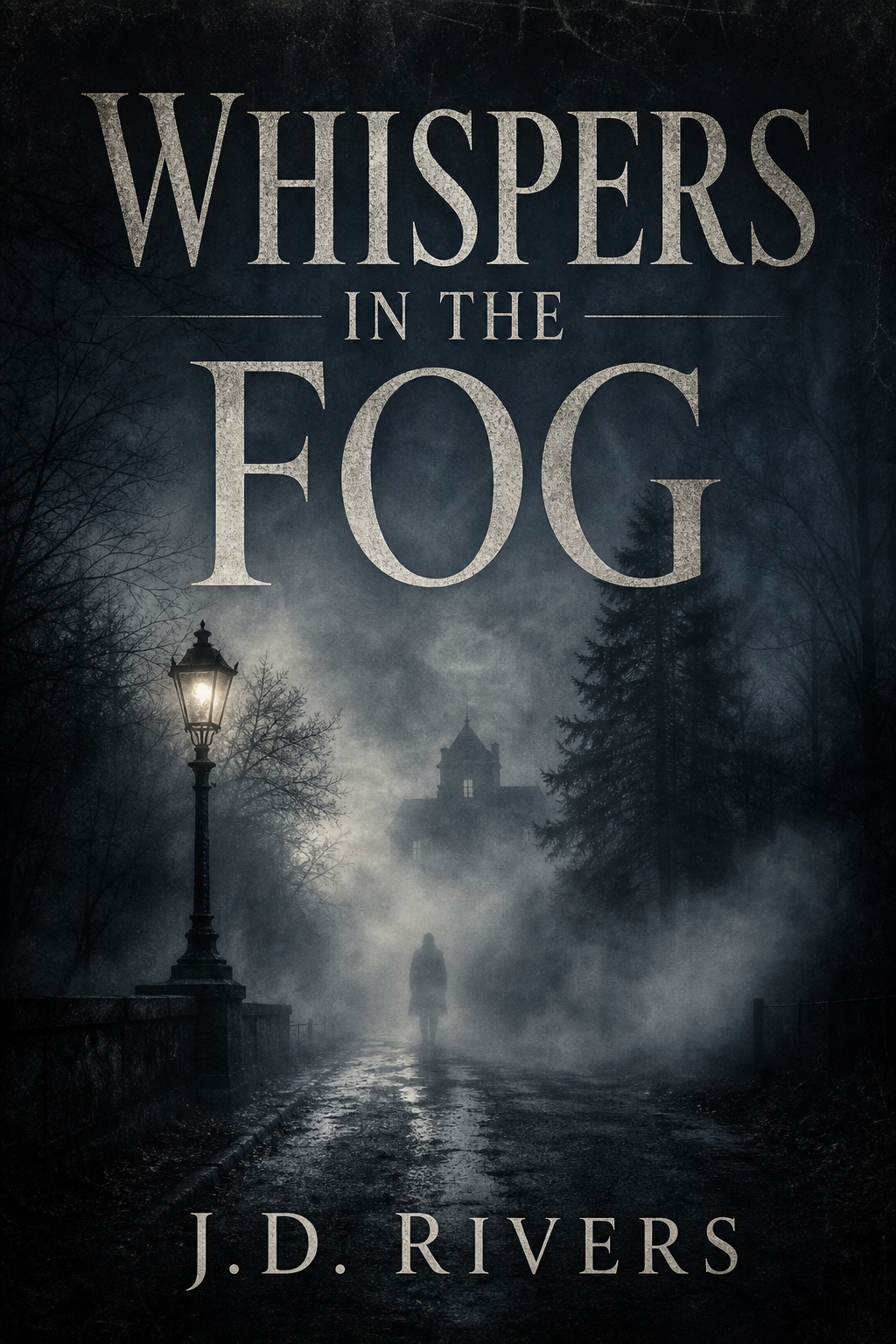 Whispers in the Fog by J.D. Rivers Suspense book cover